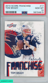 2010 SCORE FRANCHISE TOM BRADY #17 NEW ENGLAND PATRIOTS PSA 10 GEM MT 58704815