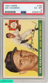 1955 TOPPS JOE COLEMAN #162 BALTIMORE ORIOLES PSA 6 EX-MT 52999155
