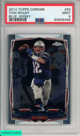 2014 TOPPS CHROME TOM BRADY #62 BLUE JERSEY NEW ENGLAND PATRIOTS PSA 9 MINT 60658489