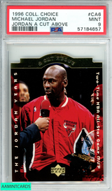 1996 COLLECTORS CHOICE MICHAEL JORDAN #CA6 JORDAN A CUT ABOVE PSA 9 MINT 57184657