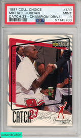 1997 COLL CHOICE MICHAEL JORDAN #189 CATCH 23-CHAMPION DRIVE BULLS HOF PSA 9 57149788