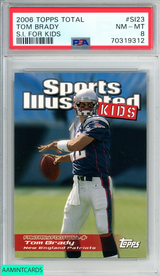 2006 TOPPS TOTAL SPORTS ILLUSTRATED FOR KIDS TOM BRADY #SI23 SI FOR KIDS PSA 8 70319312