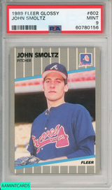 1989 FLEER GLOSSY JOHN SMOLTZ #602 BRAVES ROOKIE HOF RC PSA 9 MINT 60780156