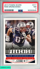 2013 PANINI SCORE ROB GRONKOWSKI #317 NEW ENGLAND PATRIOTS PSA 7 NM 62550946