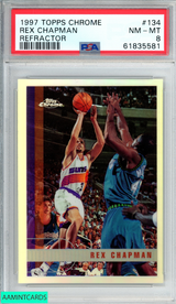 1997 TOPPS CHROME REX CHAPMAN #134 REFRACTOR PHOENIX SUNS PSA 8 NM-MT 61835581