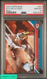 2023 TOPPS NOW ELLY DE LA CRUZ #541 BLUE 16 OF 45 ROOKIE CARD PSA 10 GEM MT 78901036