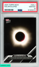 2024 TOPPS NOW SOLAR ECLIPSE #SOL1 PSA 10 GEM MT 91409472
