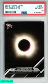 2024 TOPPS NOW SOLAR ECLIPSE #SOL1 PSA 10 GEM MT 91409477