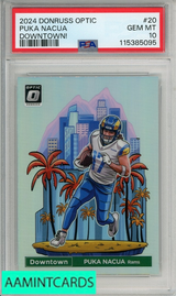 2024 PANINI DONRUSS OPTIC DOWNTOWN! PUKA NACUA #20 PSA 10 GEM MT 115385095