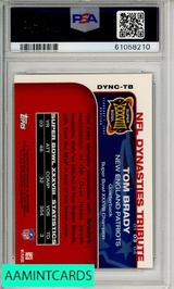 2008 TOPPS CHROME DYNASTIES TOM BRADY #TB DYNASTIES PSA 10 GEM MT 61058210