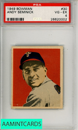 1949 BOWMAN ANDY SEMINICK #30 PSA 4 VG-EX 26620002