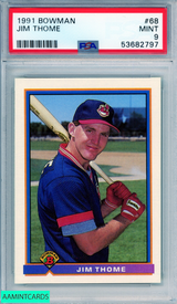 1991 BOWMAN JIM THOME #68 ROOKIE HOF CLEVELAND INDIANS RC PSA 9 MINT 53682797