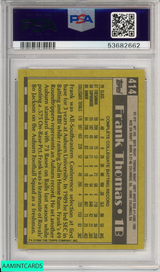 1990 TOPPS FRANK THOMAS #414 NAME ON FRONT ROOKIE WHITE SOX HOF RC PSA 9 MINT 53682662
