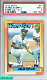 1990 TOPPS FRANK THOMAS #414 NAME ON FRONT ROOKIE RC PSA 9 MINT 52867337