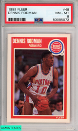 1989 FLEER DENNIS RODMAN #49 DETROIT PISTONS HOF PSA 8 NM-MT 53085072 1989 FLEER DENNIS RODMAN #49 DETROIT PISTONS HOF PSA 8 NM-MT 53085072