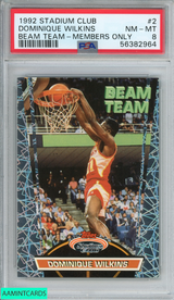 1992 STADIUM CLUB DOMINIQUE WILKINS #2 BEAM TEAM-MEMBERS ONLY HAWKS PSA 8 NM-MT 56382964