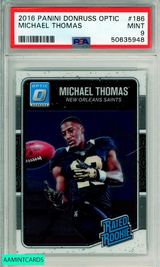 2016 PANINI DONRUSS OPTIC MICHAEL THOMAS #186 ROOKIE SAINTS PSA MINT 9 50635948 2016 PANINI DONRUSS OPTIC MICHAEL THOMAS #186 ROOKIE SAINTS PSA MINT 9 50635948