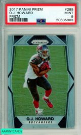 2017 PANINI PRIZM OJ HOWARD #289 SILVER PRIZM ROOKIE BUCCANEERS PSA MINT 9 50635903 2017 PANINI PRIZM OJ HOWARD #289 SILVER PRIZM ROOKIE BUCCANEERS PSA MINT 9 50635903