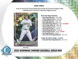 2025 Bowman Chrome Baseball Mega Box - PRESALE