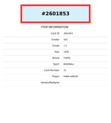 1956 TOPPS HANK AARON #31 SGC 1.5 2601853