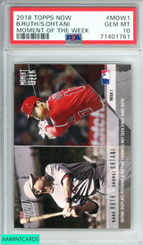 2018 TOPPS NOW B RUTH S OHTANI #MOW1 MOMENT OF THE WEEK RC PSA 10 GEM MT 71401761