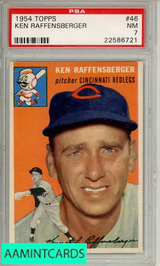 1954 TOPPS KEN RAFFENSBERGER #46 PSA 7 NM 22586721 1954 TOPPS KEN RAFFENSBERGER #46 PSA 7 NM 22586721