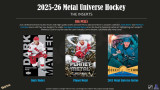 2025/26 Upper Deck Skybox Metal Universe Hockey Blaster Case - PRESALE 2025/26 Upper Deck Skybox Metal Universe Hockey Blaster Case - PRESALE