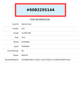 2021 PKMN CLEB CLASSIC COLL MEW EX LEGEND MAKER HOLO 88 CGC 10 PRISTINE 6082255144