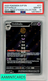 2025 POKEMON SVP EN-SV BSP GOTHITELLE #211 WHT TECH STICKER COLLECTION PSA 10 128796977