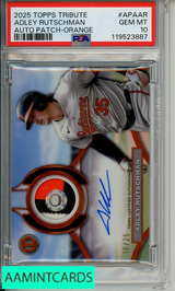 2025 TOPPS TRIBUTE AUTO PATCHES ADLEY RUTSCHMAN #APAAR ORANGE PSA 10 GEM MT 119523887