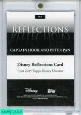 2025 TOPPS DISNEY CHROME CAPT HOOK PETER PAN #R2 REFLECTIONS 999978973700