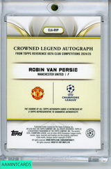 2024 TOPPS REVERENCE UEFA CC ROBIN VAN PERSIE#CLA RVP 11 OF 25 AUTO CRWN LEG 999938101362
