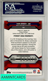 2013 FINEST TOM BRADY #40 PSA 10 GEM MT 23153000
