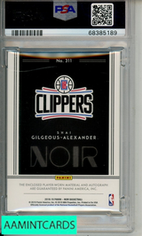 2018 PANINI NOIR S GILGEOUS-ALEXANDER #311 PATCH AUTOGRAPH PSA 9 MINT RC 68385189
