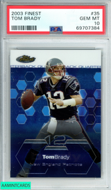 2003 FINEST TOM BRADY #35 NEW ENGLAND PATIOTS PSA 10 GEM MT 69707384