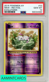 2016 POKEMON XY EVOLUTIONS MEW-REV FOIL #53 EVOLUTIONS PSA 10 GEM MT 56034980