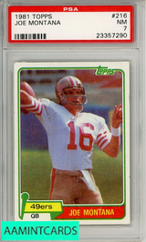 1981 TOPPS JOE MONTANA #216 PSA 7 NM 23357290
