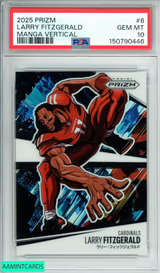 2025 PANINI PRIZM MANGA VERTICAL LARRY FITZGERALD #6 PSA 10 GEM MT 150790446