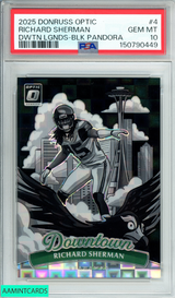 2025 DONRUSS OPTIC RICHARD SHERMAN #4 DWTN LGNDS-BLK PANDORA OF 25 PSA 10 GEM MT 150790449