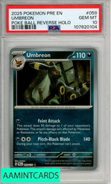 2025 POKEMON PRE EN-PRISMATIC EVO UMBREON #059 POKE BALL REVERSE HOLO PSA 10 107820104