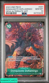 2023 ONE PIECE OP04-KINGDOM OF INTRIGUE DONQUIXOTE DOFLAMINGO #031 ALTART PSA 10 84703239
