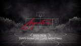 2025/26 Topps Signature Class Basketball Mega Case