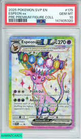 2025 POKEMON SVP EN-SV ESPEON EX #175 PRE PREMIUM FIGURE COLL PSA 10 GEM MT 147405320