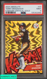 2024 PANINI ABSOLUTE KABOOM! VERTICAL TERRY BRADSHAW #37 GOLD 8 OF 10 PSA 9 MINT 105302968
