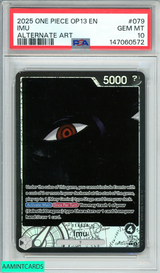 2025 ONE PIECE OP13-CARRYING ON HIS WILL IMU #079 ALTERNATE ART PSA 10 GEM MT 147060572