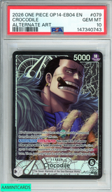 2026 ONE PIECE OP14-EB04-THE AZURE SEA S SEVEN CROCODILE #079 ALT ART PSA 10 GEM MT 147340743
