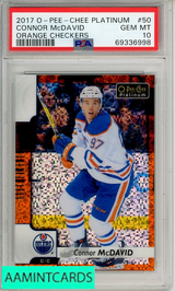 2017 O-PEE-CHEE PLATINUM CONNOR MCDAVID #50 ORANGE CHECKERS PSA 10 GEM MT 69336998