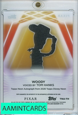 2026 TOPPS DISNEY NEON WOODY TOM HANKS AUTOGRAPH  50 GOLD #TNA-TH 999976282955
