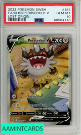 2022 POKEMON SWSH LOST ORIGIN FA GLRN PERRSERKER V #184 PSA 10 GEM MT 68584118