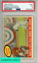 1959 TOPPS MANTLE HITS 42ND #461 HOMER FOR CROWN PSA 5 EX 74564352